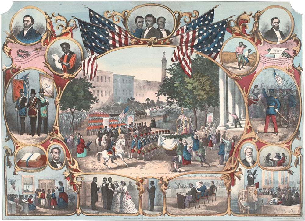 "The Fifteenth Amendment Celebrated," 1870 (The Gilder Lehrman Collection)