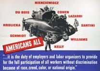 “Americans All” poster, War Manpower Commission, Washington DC, 1942. (Gilder Lehrman Collection) “Americans All” poster, War Manpower Commission, Washington DC, 1942. (GLC09530)