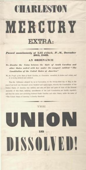 Charleston Mercury, The Union Is Dissolved, December 20, 1860. (Gilder Lehrman Collection)
