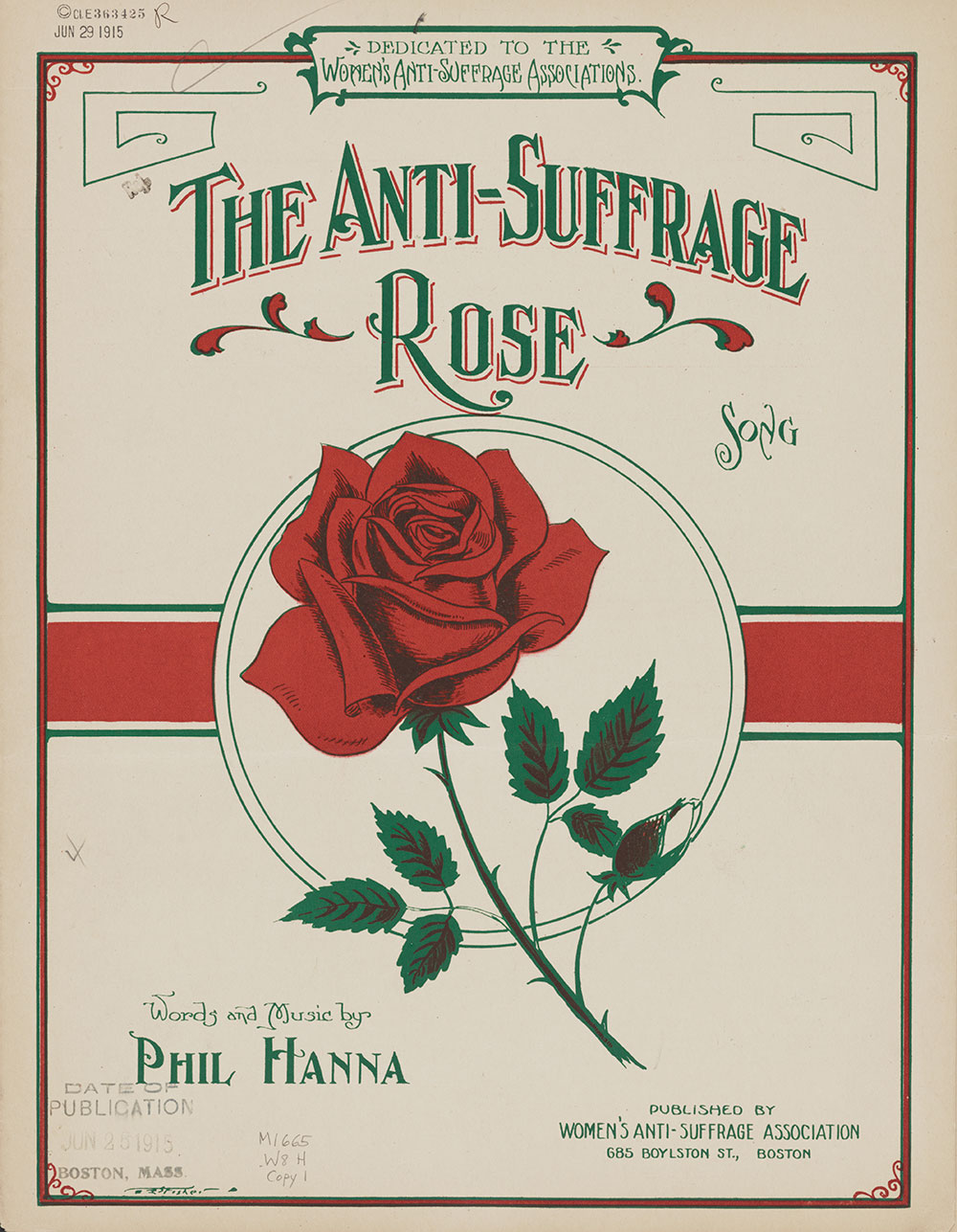 Phil Hanna, "The Anti-Suffrage Rose," a song for voice and piano, published by the Women's Anti-Suffrage Association, Boston, Massachusetts, 1915. (Library of Congress)