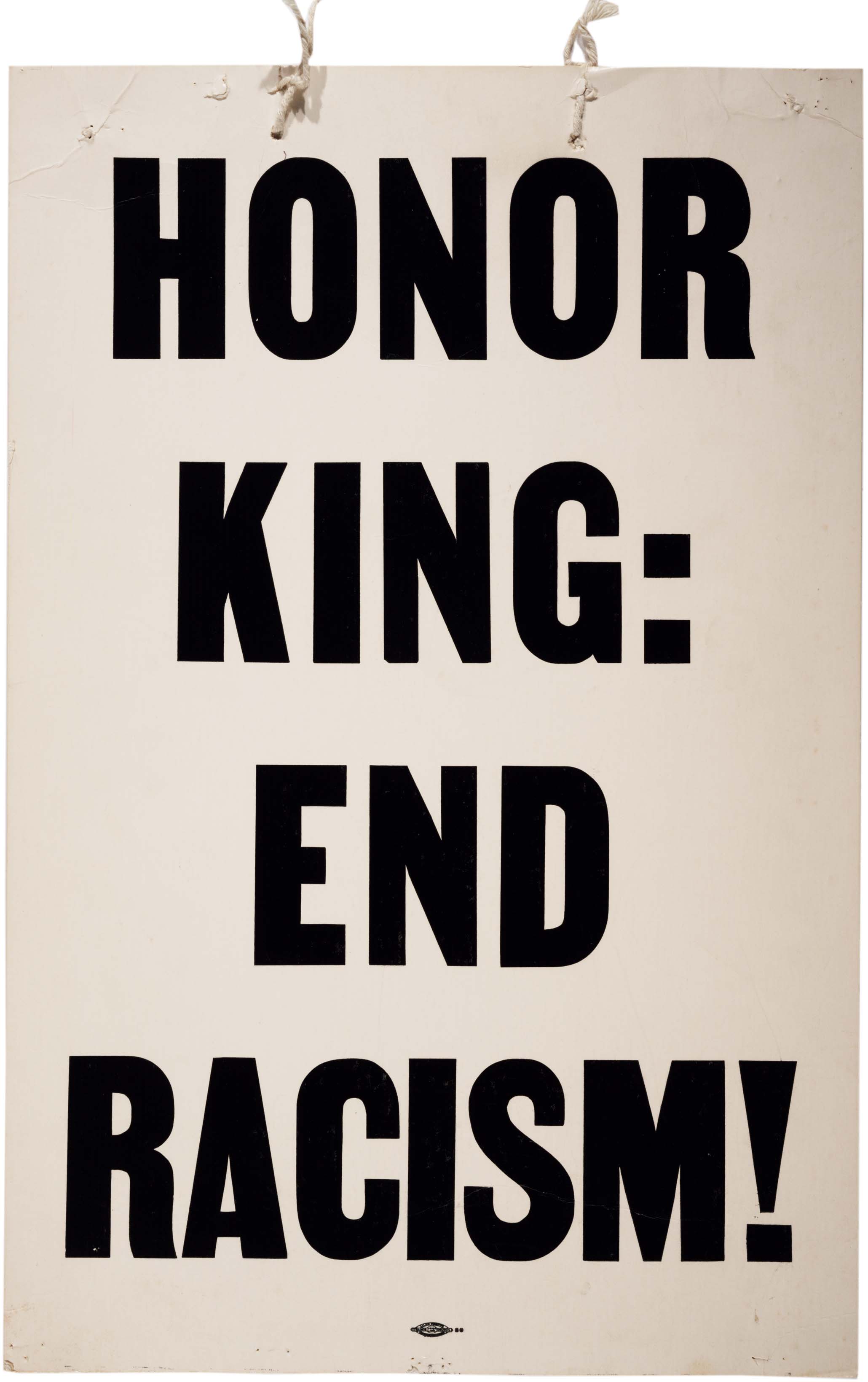The History of American Protest (Broadside "HONOR KING: END RADISM!" from the Sanitation Workers Strike of 1968)