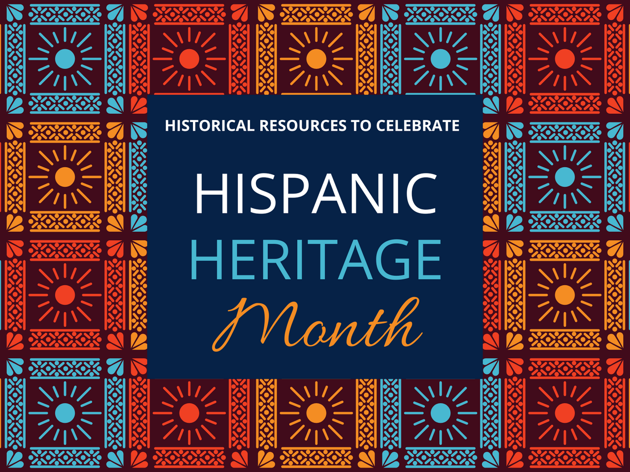 Hispanic Heritage Month